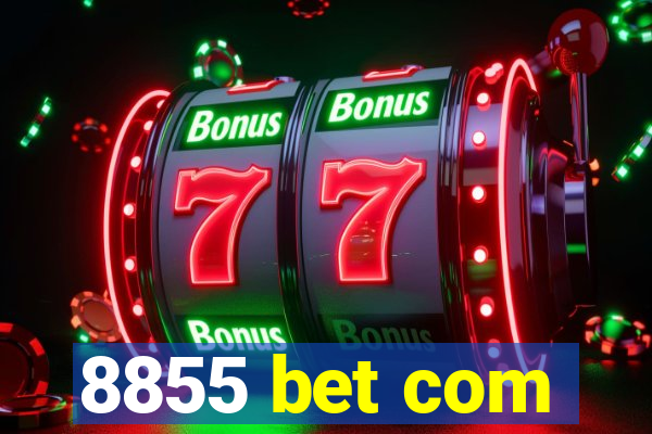 8855 bet com